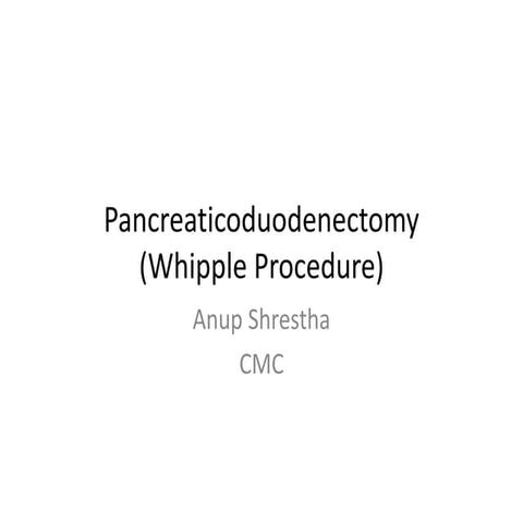 Pancreaticoduodenectomy (whipple procedure)