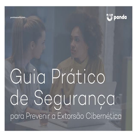 Panda Adaptive defense 360 - Guia para prevenir a Extorsão Cibernética ...