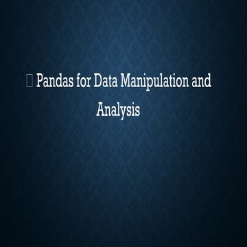 Using Pandas library in Python for Data manipulation
