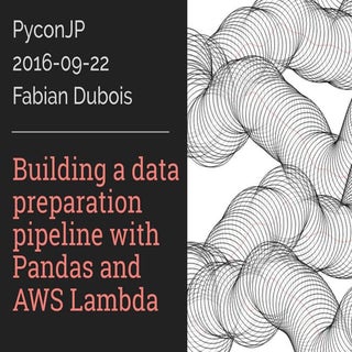 PyconJP: Building a data preparatio...