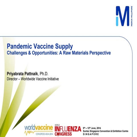 Pandemic Vaccine Supply - Challenges & Opportunities: A Raw Materials Perspective