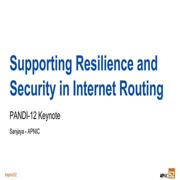 PANDI Meeting 12: Supporting resilience and security in Internet routing