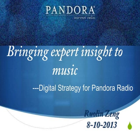 PandoraDigitalStrategy_Ruolin_Zeng