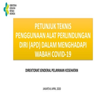 Petunjuk Teknis Penggunaan Alat Perlindungan Diri (APD) Dalam Menghadapi Wabah Covid-19