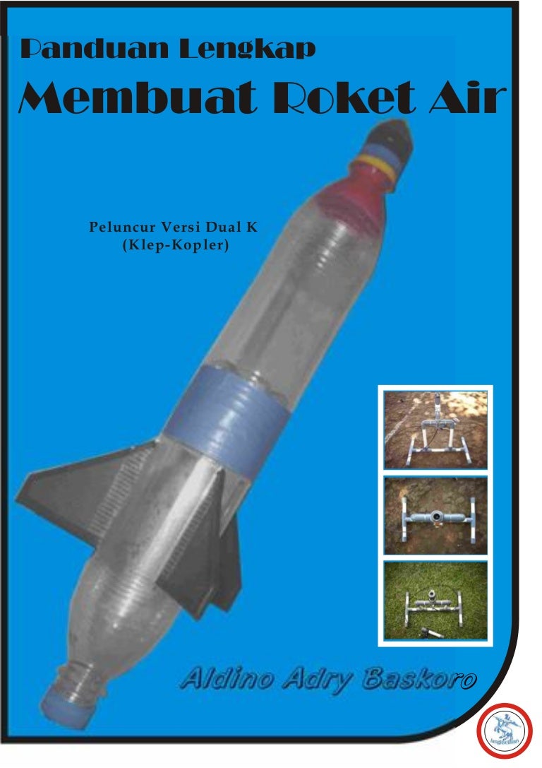 Panduan Membuat Roket Air