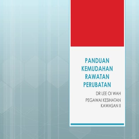 Panduan kemudahan rawatan perubatan
