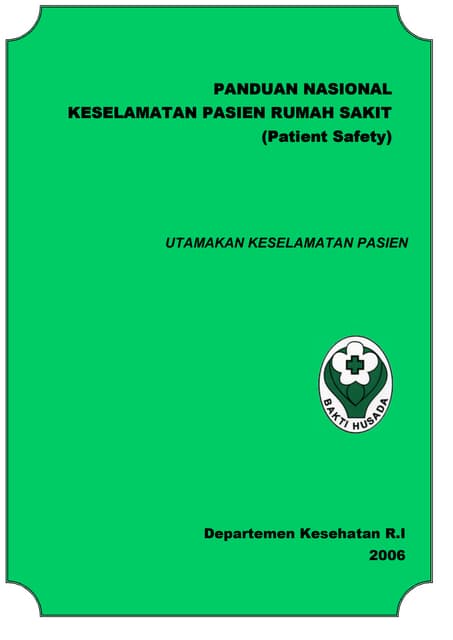 Panduan nasional keselamatan pasien rumah sakit (patient safety)