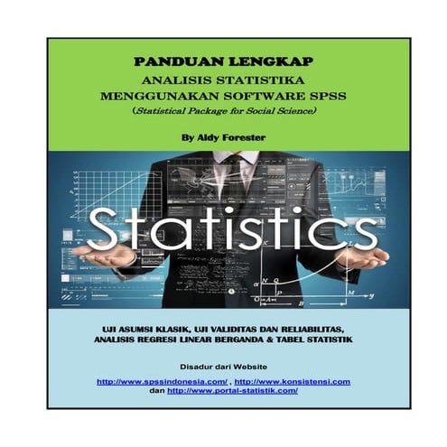 Panduan Lengkap Analisis Statistika dengan Aplikasi SPSS