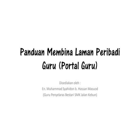 Panduan membina laman peribadi guru (portal guru)