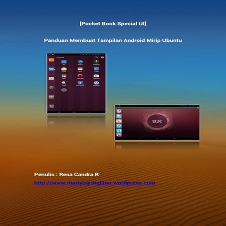 Panduan membuat tampilan android mirip ubuntu