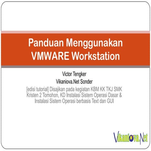 Panduan menggunakan vmware workstation v1012