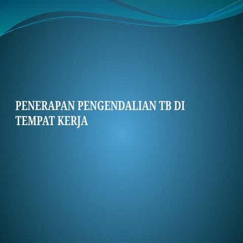 panduan pengendalian tuberkulosis terkini.pptx