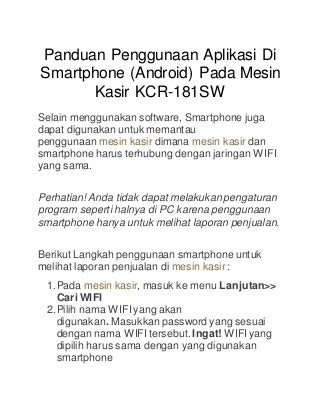 Panduan Penggunaan Aplikasi Di Smartphone (Android) Pada Mesin Kasir Kana KCR-181SW