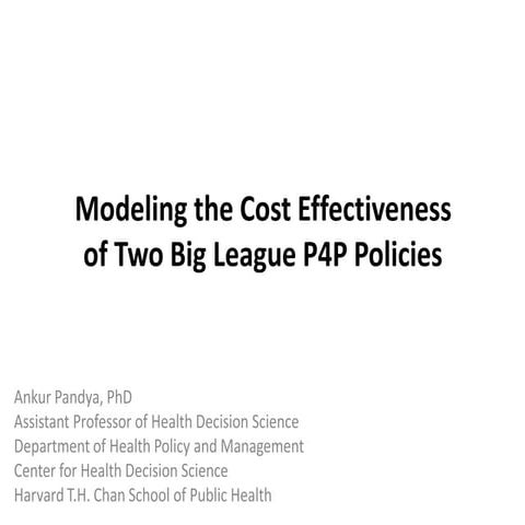 Modeling the cost effectiveness of two big league pay-for-performance policies