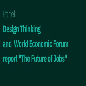 Panel Design Thinking and World Economic Forum report The Future of Jobs