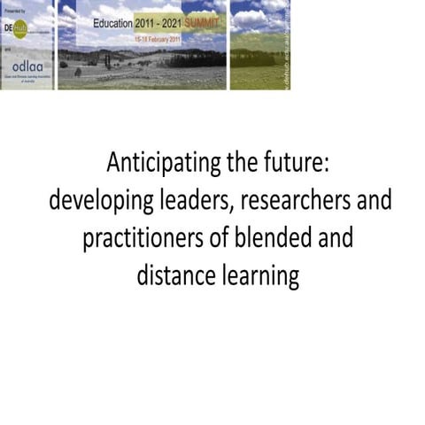 Anticipating the future: developing leaders, researchers and practitioners of...
