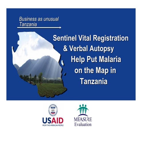 Sentinel Vital Registration & Verbal Autopsy Help Put Malaria on the Map in T...