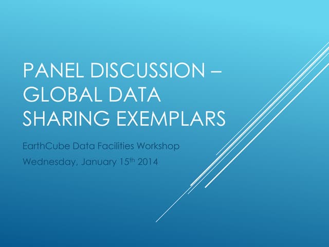 Data Facilties Workshop - Panel on Global Data Sharing Exemplars