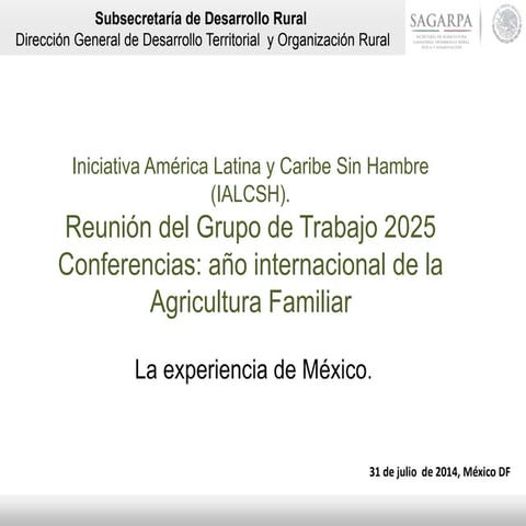 México - Año Internacional de la Agricultura Familiar: Experiencias nacionales
