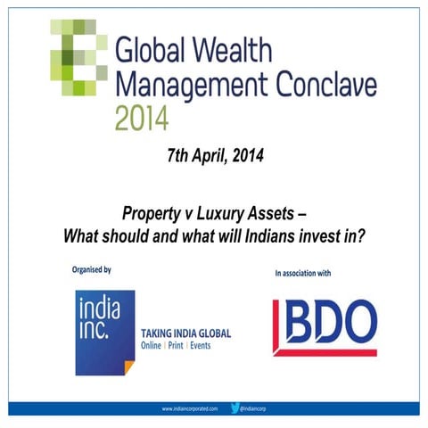Panel discussion - Property v Luxury assets - what should and what will india...
