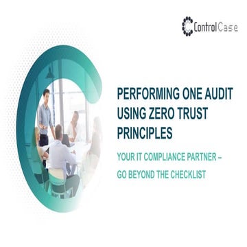 Performing One Audit Using Zero Trust Principles