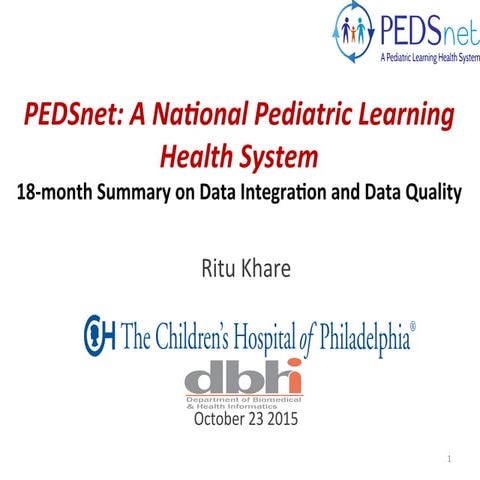 PEDSnet : 18 month summary on data integration and data quality | PDF