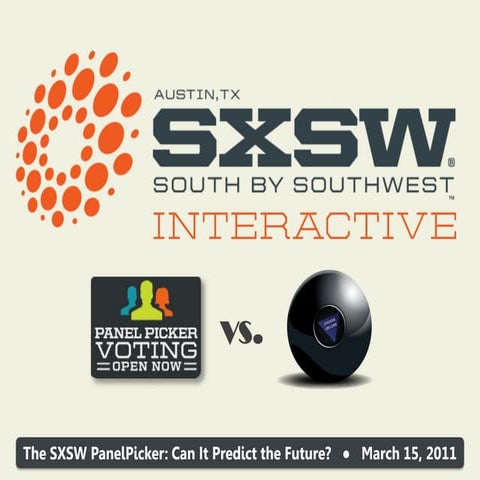 SXSW PanelPicker Panel Presentation - 3.15.11