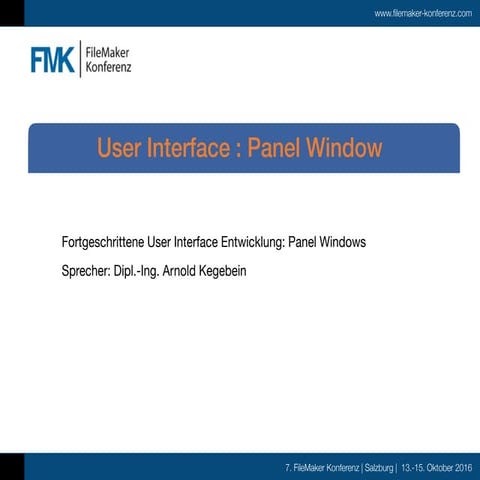 FMK2016 - Arnold Kegebein - User Interface: Panel Window