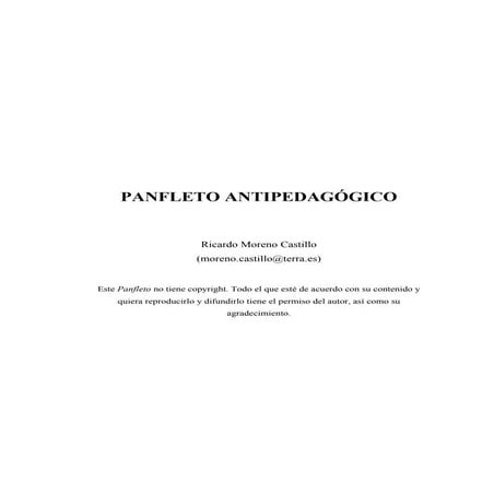 Extracto del Panfleto antipedagogico de Ricardo Moreno