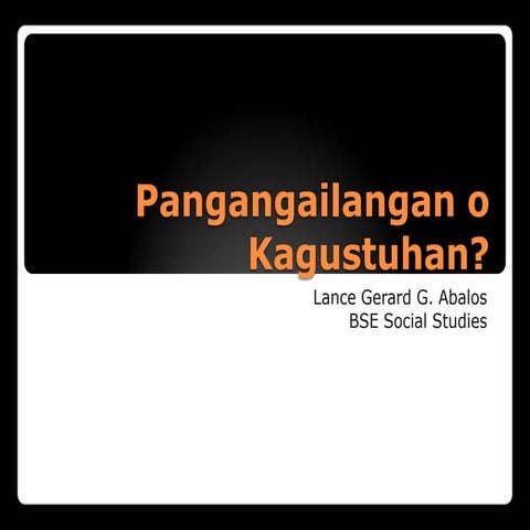 Pangangailangan o kagustuhan