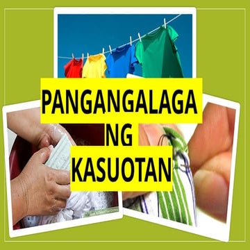 Edukasyong Pangtahan at Pagnkabuhayan pangangalaga-ng-kasuotan.pptx