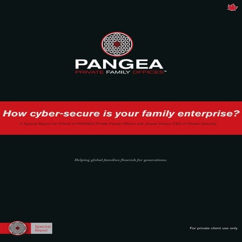 How Cyber-Secure is your Family Enterprise? A special report for clients of PANGEA Private Family Offices