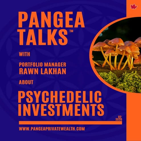 PANGEA Talks Investing in Psychedelics w/ Portfolio Manager, Rawn Lakhan