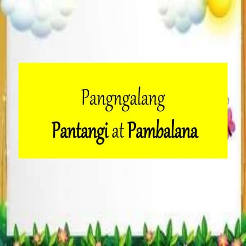 Pangngalang pantangi at pambalana