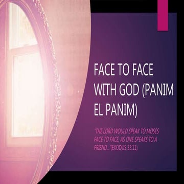Face to Face with God (Panim el Panim) - United Faith Church Articles