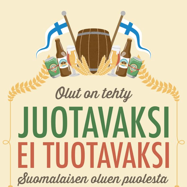 Olut on tehty juotavaksi