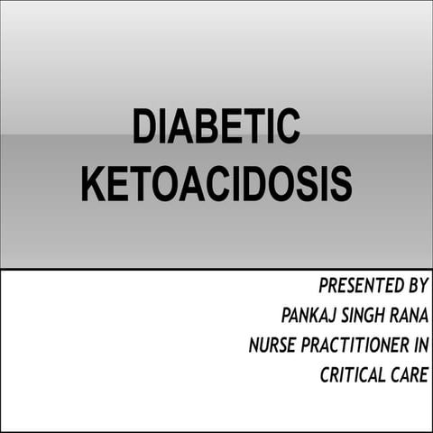 DIABETIC KETOACIDOSIS (DKA)