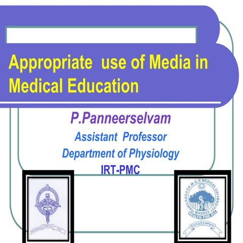 Appropriate  use of Media in Medical Education