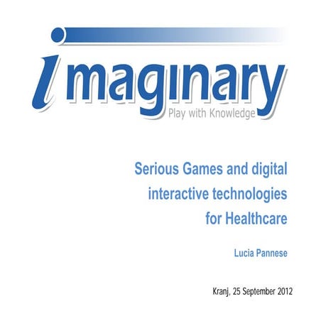 Serious Games and digital interactive technologies for Healthcare