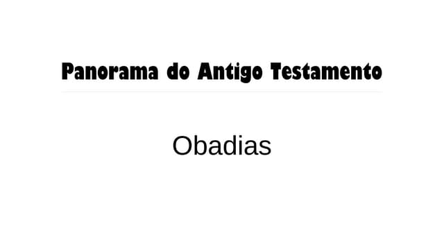 Panorama do AT - Obadias