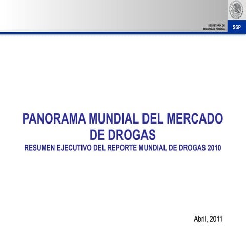 Panorama mundial del mercado de drogas