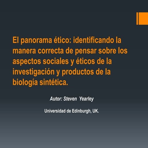 Panorama ético sobre la biología sintética