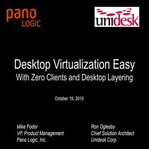 Desktop Virtualization Easy with Zero Clients and Desktop Layering