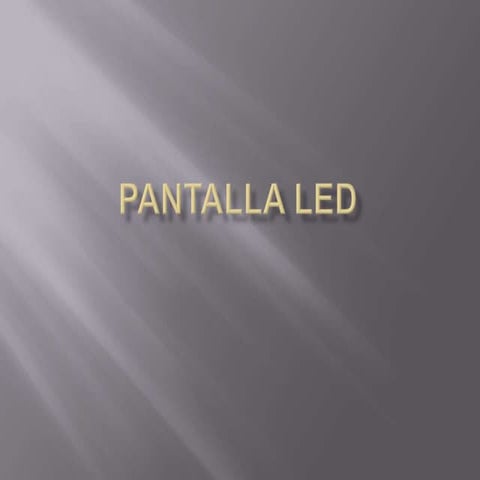 Pantalla led (powerpoint)
