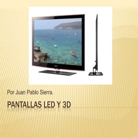 Pantallas led y 3d