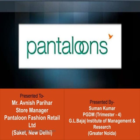 Pantaloon project ppt