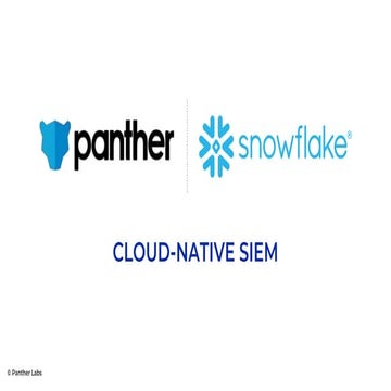 Replacing Legacy SIEM with Panther and Snowflake