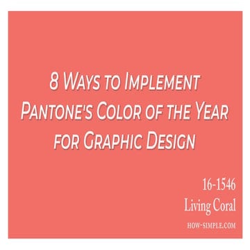 8 Ways to Implement Pantone's Color of the Year | PDF