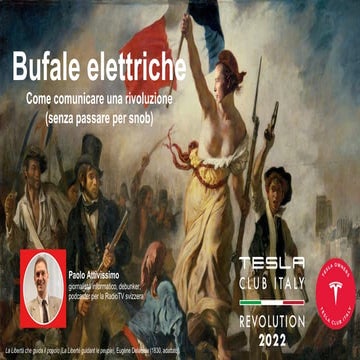Tesla Club Italy Revolution 2022 - Bufale elettriche – Come comunicare una rivoluzione (senza passare per snob)