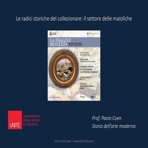 Paolo Coen, Le ragioni storiche del collezionare: il settore delle ceramiche